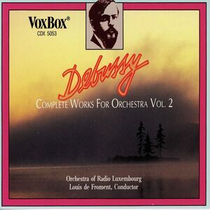 Debussy / De Froment / Radio Luxemborg Symphony - Orchestral Works 2  COMPACT